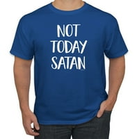 Цитат не днес сатана забавна остроумна вдъхновяваща християнска графична тениска, кралска, голяма