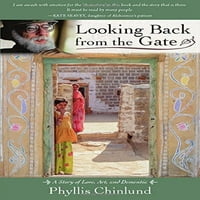 Предварително собственост на поглед назад от портата: История на любовта, изкуството и деменцията, меки корици Филис Чинлунд