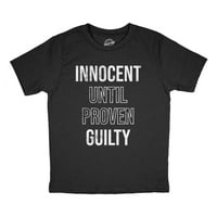Младежки невинни, докато не се докаже виновна тениска смешна съдебна отбрана лошо поведение шега тий за деца - s