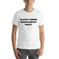 2xl 3D художник: Превръщане на въображението в реалност забавен стил памучна тениска с недефинирани подаръци